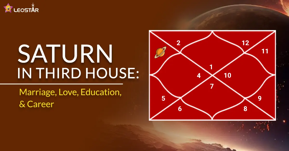 Saturn in Third House: Marriage, Love, Education, and Career