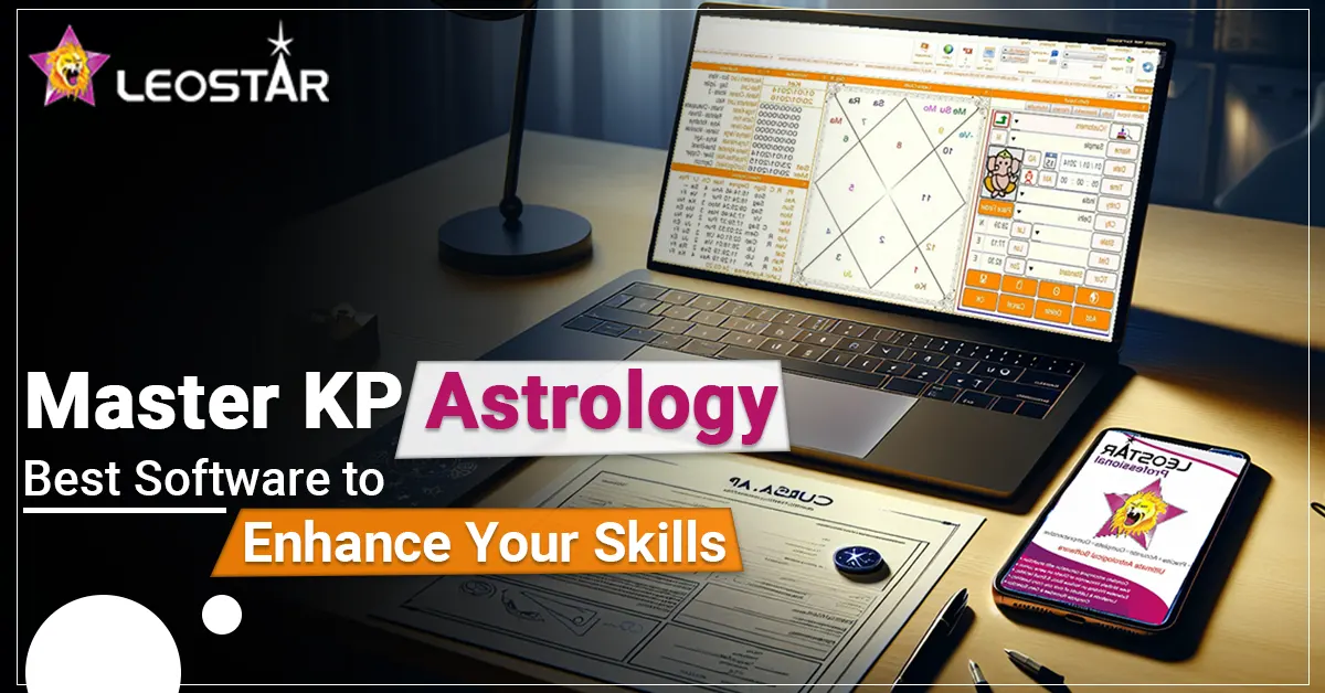 Master KP Astrology: Best Software to Enhance Your Skills