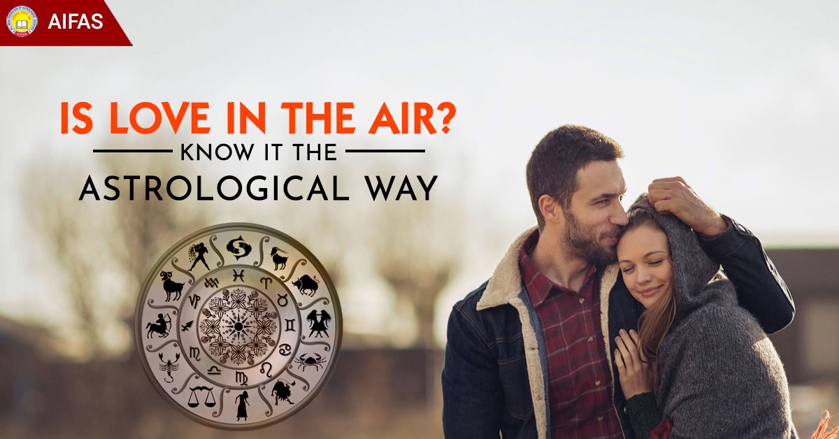 Is Love in the air? Know it the astrological way