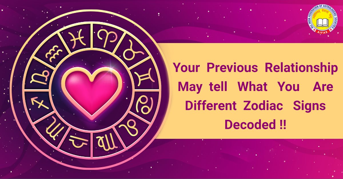 Your Previous Relationship May tell What You Are- Different Zodiac Signs Decoded