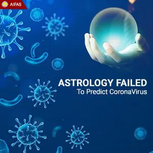 Astrology Failed to Predict CoronaVirus