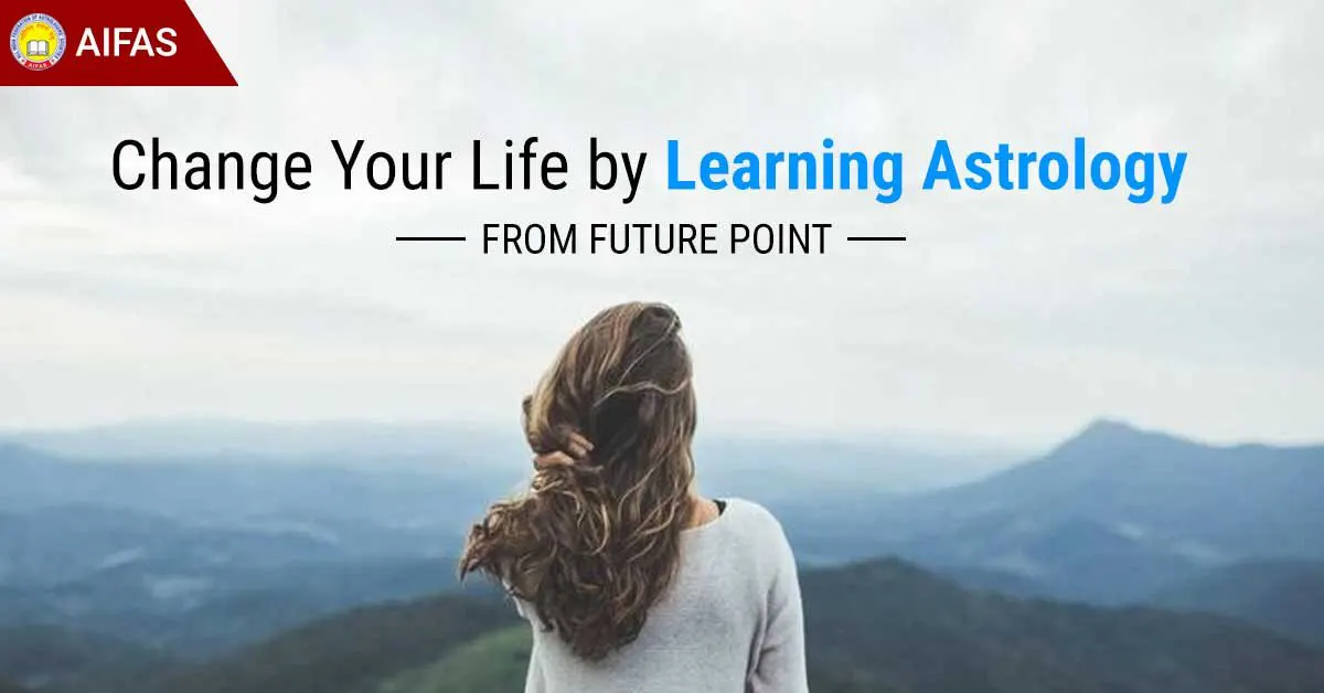 Change Your Life by Learning Astrology from AIFAs