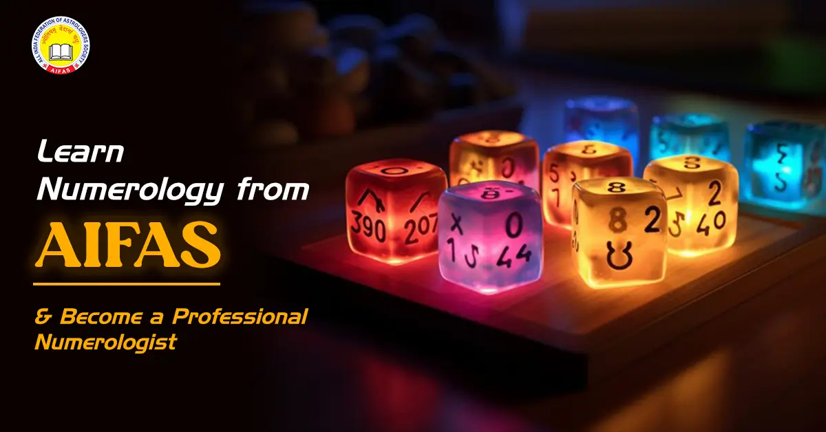 Learn Numerology from AIFAS & Become a Professional Numerologist