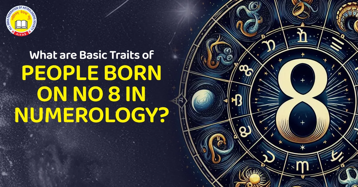 What are the Basic Traits of People Born on Number 8 in Numerology?