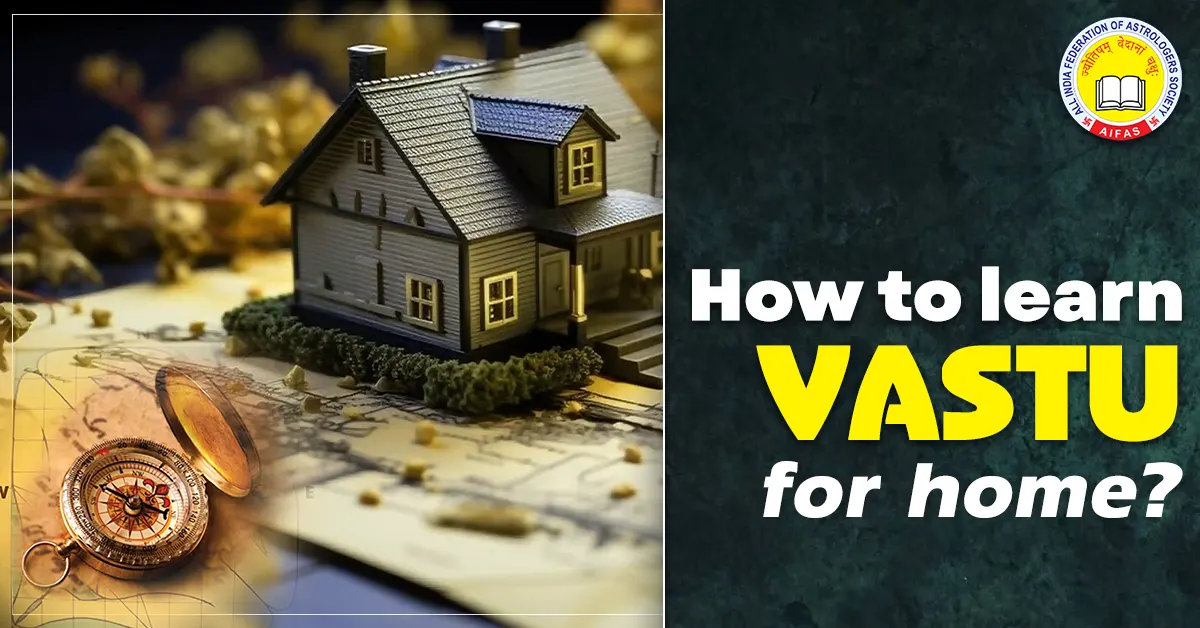 How to Learn Vastu for Home