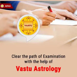 Clear the path of Examination with the help of Vastu Astrology