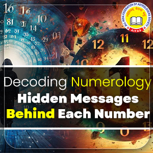 Decoding Numerology: Hidden Messages Behind Each Number