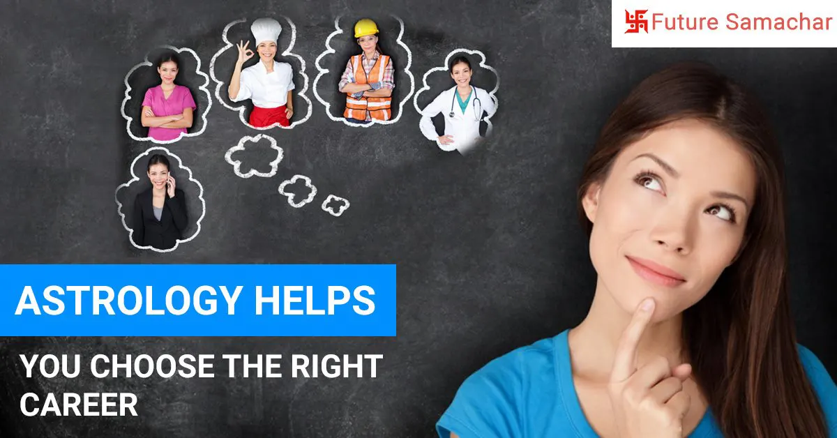 Astrology Help you Choose the Right Career