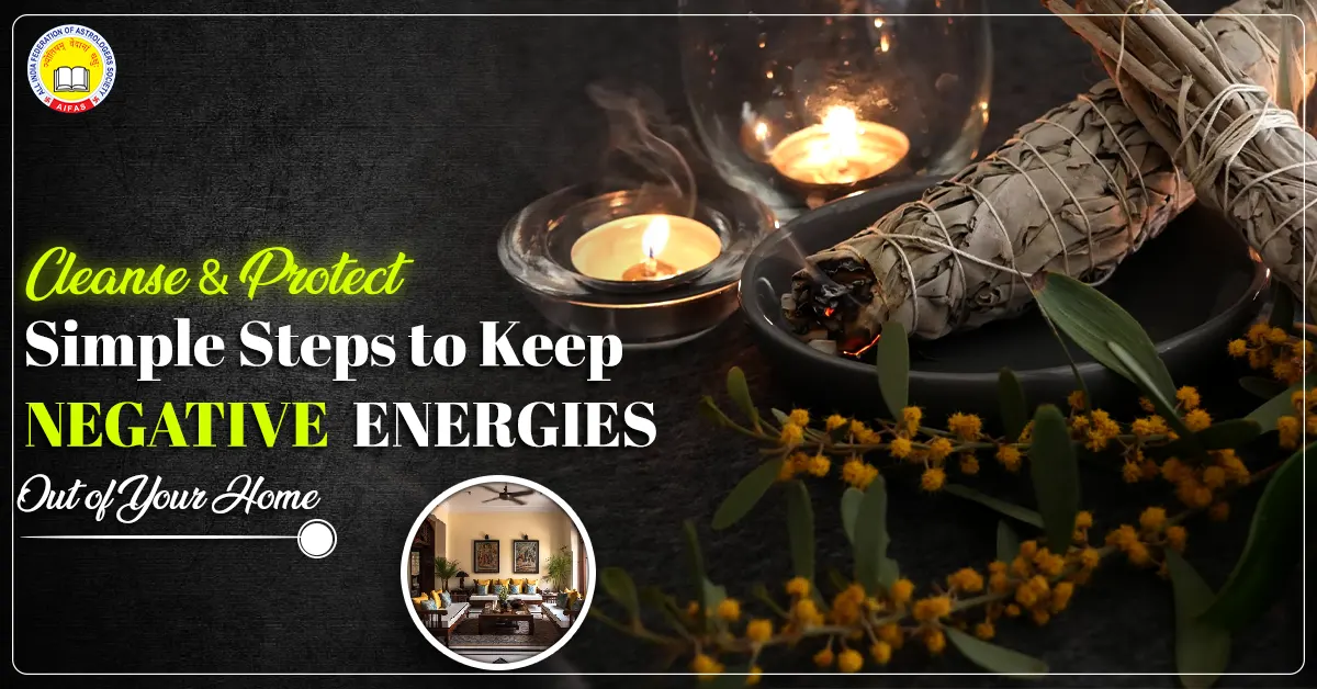Cleanse & Protect: Simple Steps to Keep Negative Energies Out of Your Home
