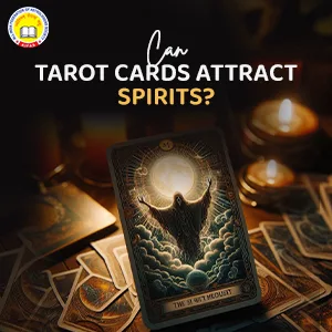 Can Tarot Cards Attract Spirits?