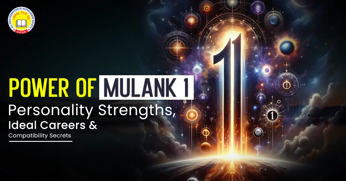 Power of Mulank 1 – Personality Strengths, Ideal Careers & Compatibility Secrets