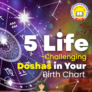 5 Life-Changing Doshas in your Birth Chart