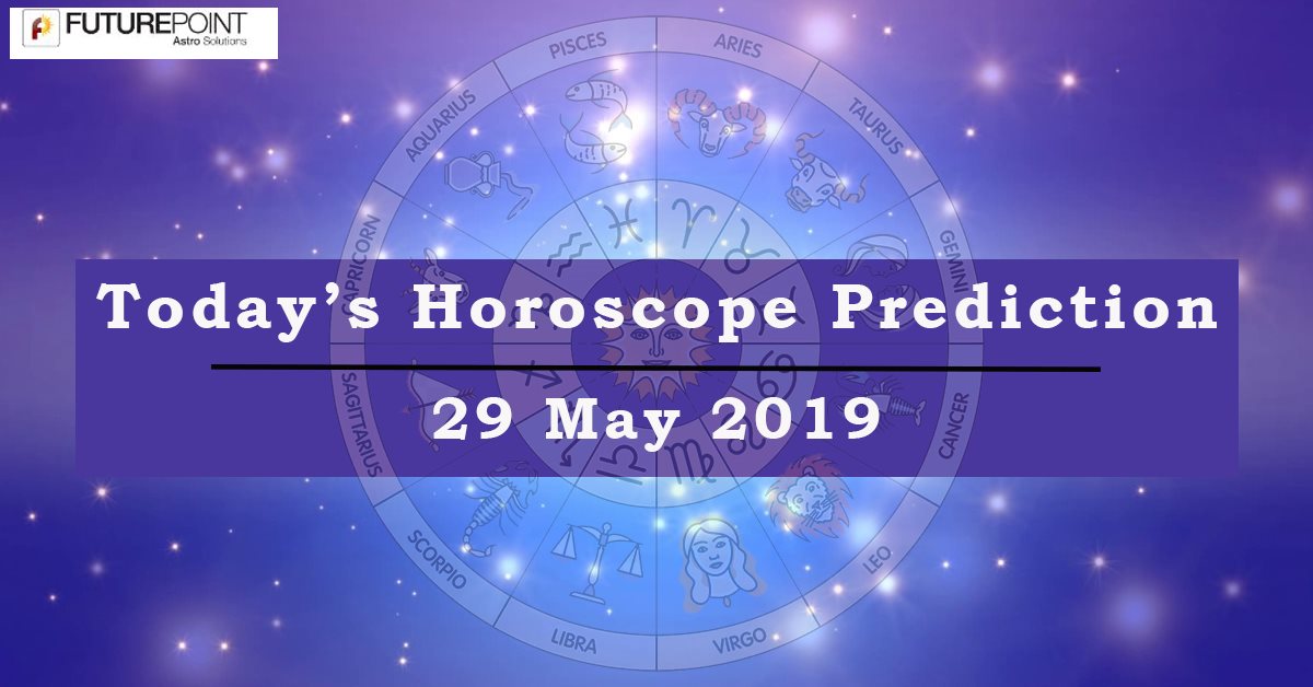 Daily Horoscope Prediction 29th May | Future Point