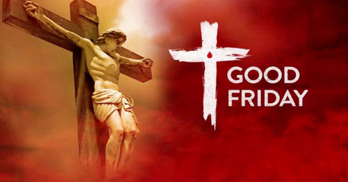 Good Friday 2019 Significance & its Observance around the world