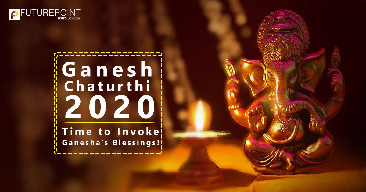 Ganesh Chaturthi 2020: Time to Invoke Ganesha's Blessings! | Future Point