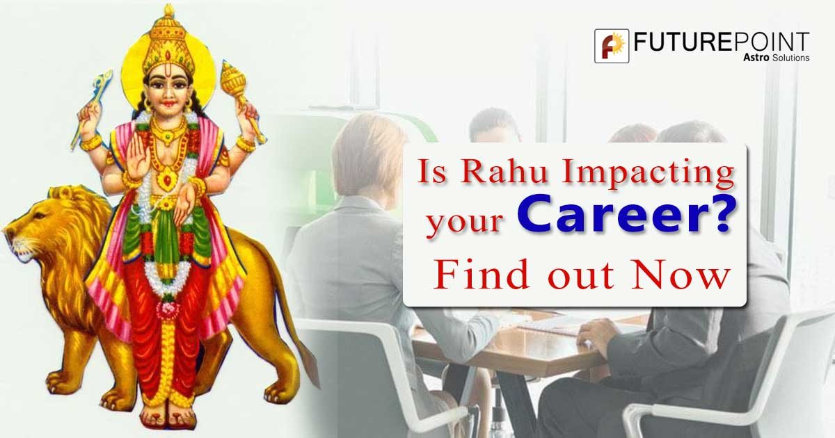 Is Rahu Impacting your Career? Find out Now
