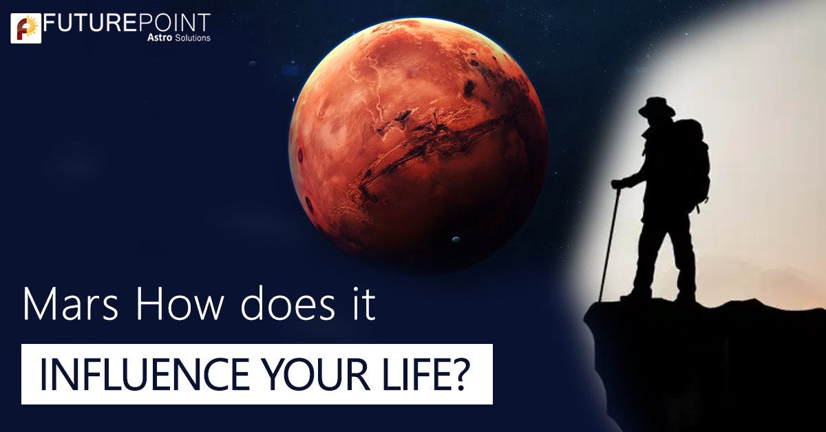 Mars - How does it influence your life?