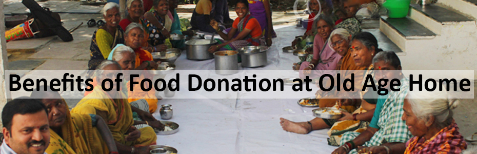 Benefits of Food Donation at Old Age Home