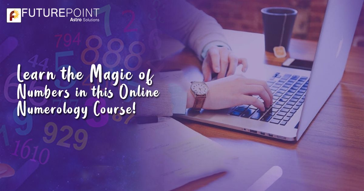 Learn the Magic of Numbers in this Online Numerology Course!