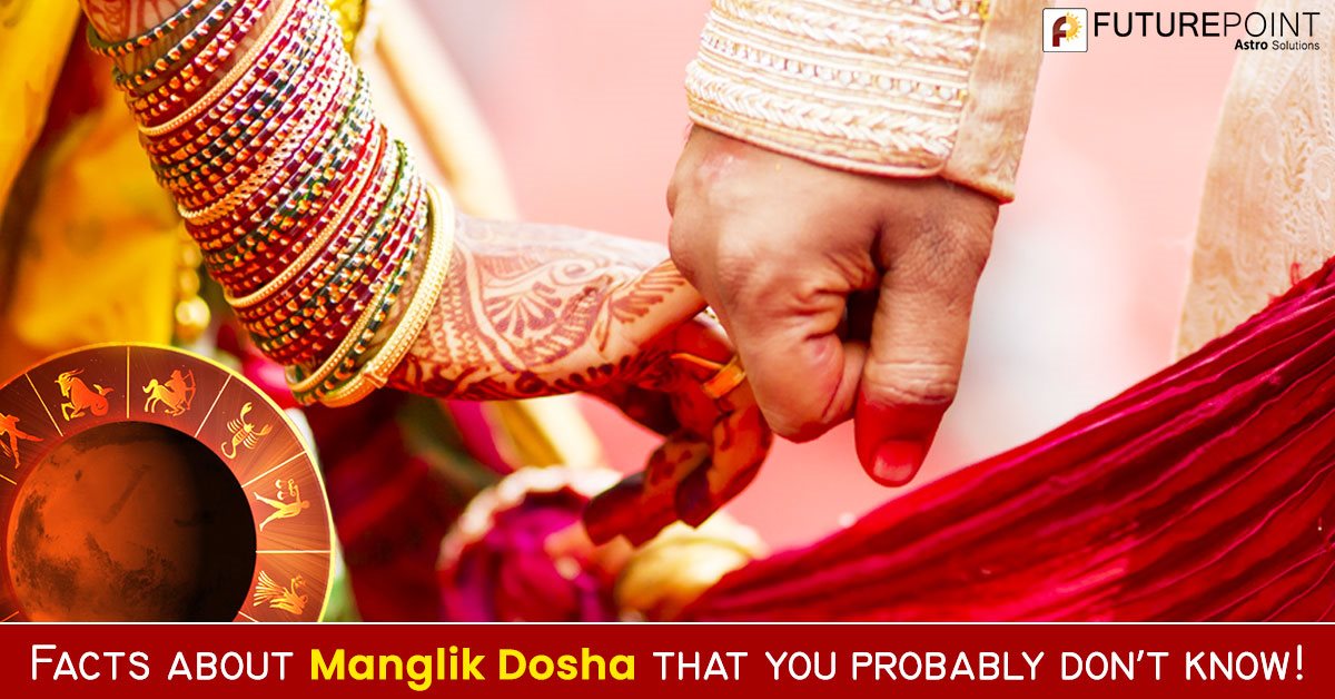 Facts about Manglik Dosha that you probably don’t know!