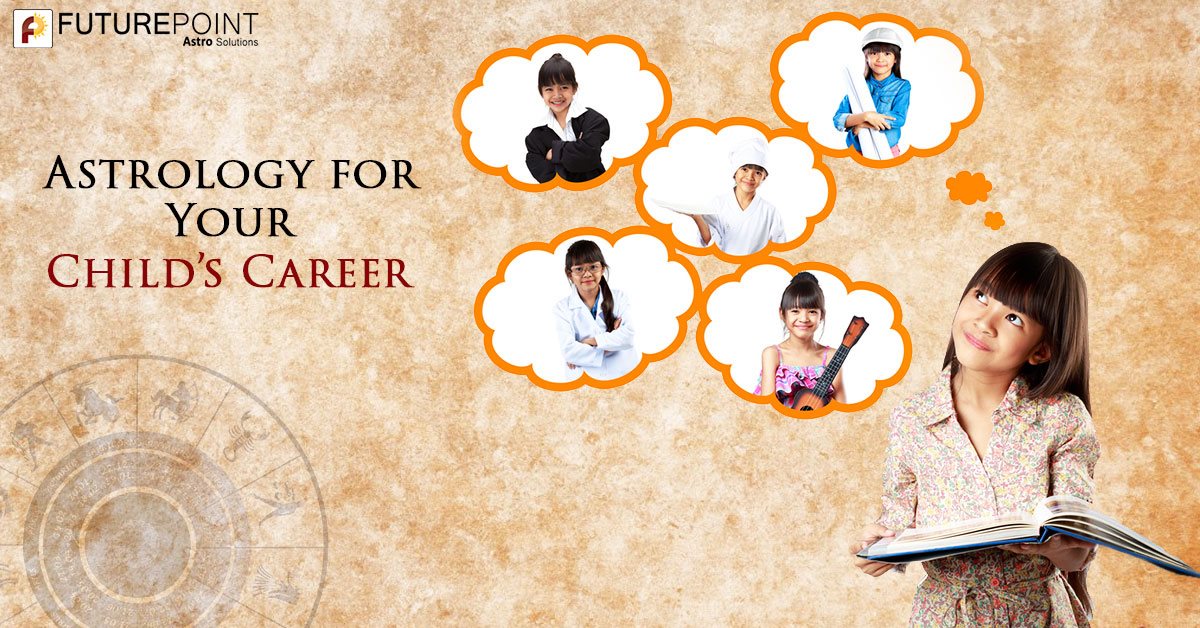 Astrology for Your Child’s Career