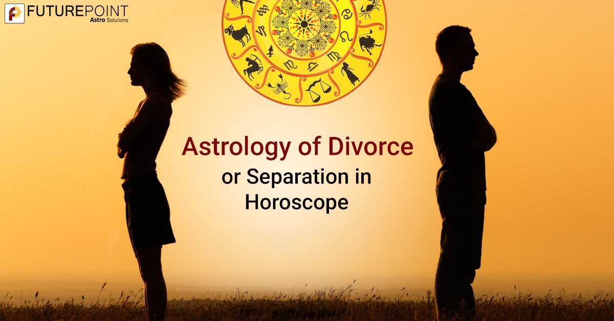 Astrology of Divorce or Separation in Horoscope