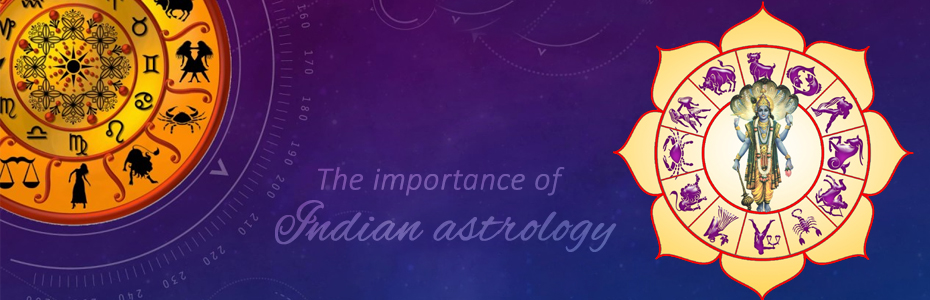 The importance of Indian Astrology!