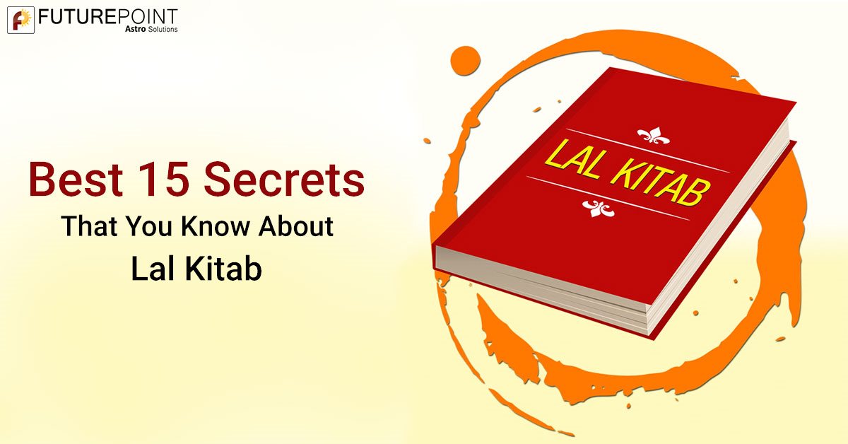 Best 15 Secrets That You Know About Lal Kitab