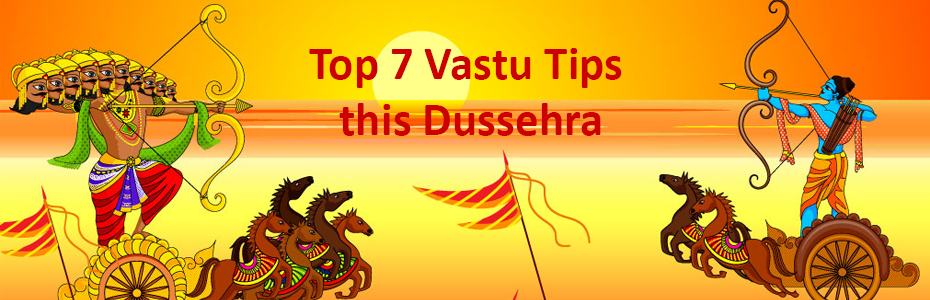 Top 7 Vastu Tips this Dussehra