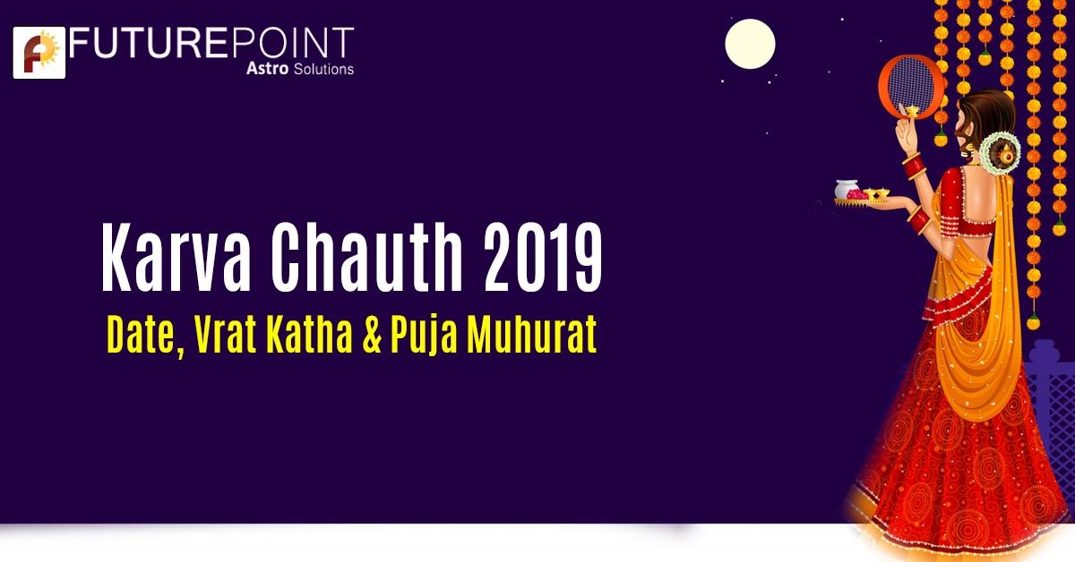 Karva Chauth 2019: Date, Vrat Katha, & Puja Muhurat