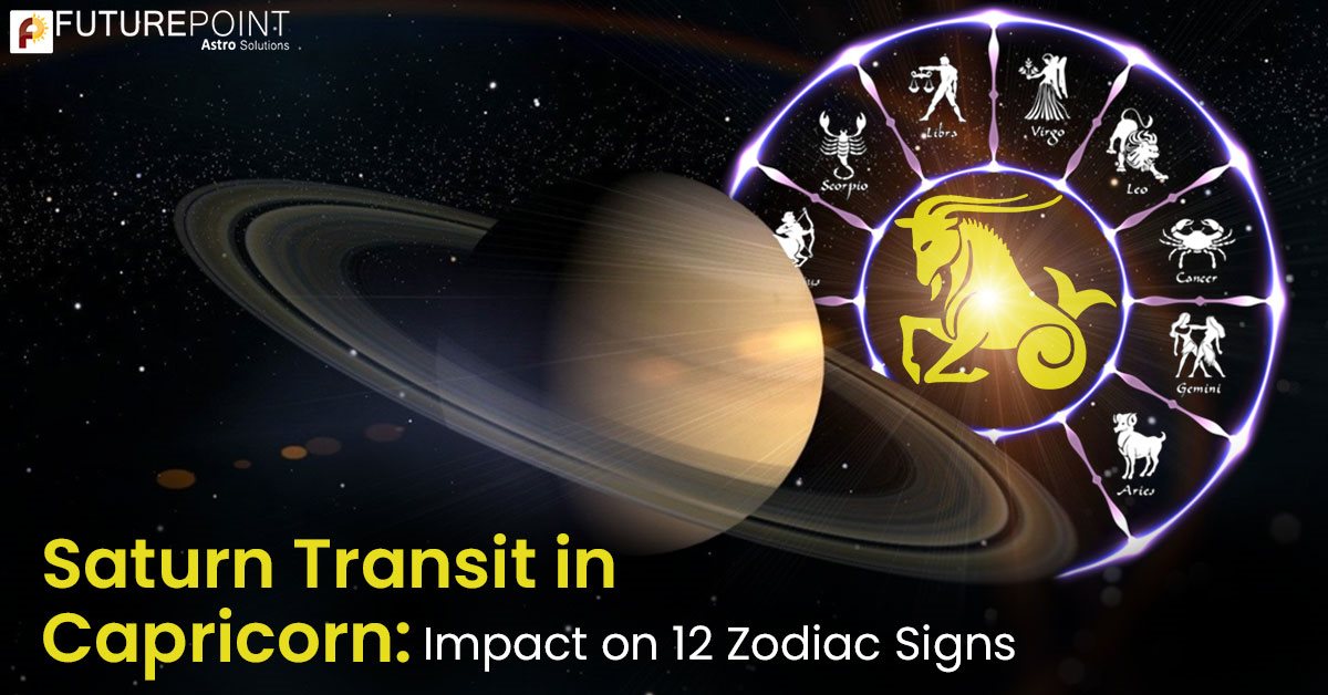 Saturn Transit in Capricorn: Impact on 12 Zodiac Signs