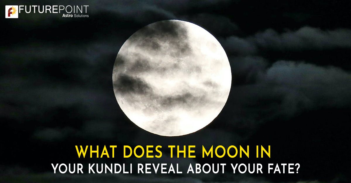 What Does the Moon in Your Kundli Reveal About Your Fate?