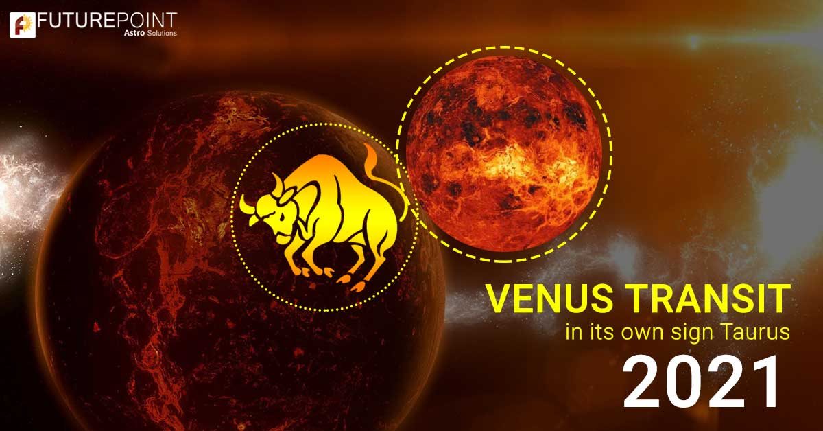Venus transit in Taurus - 4 may 2021