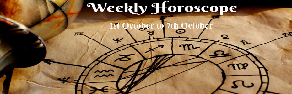 Weekly Horoscope 1st October to 7th October