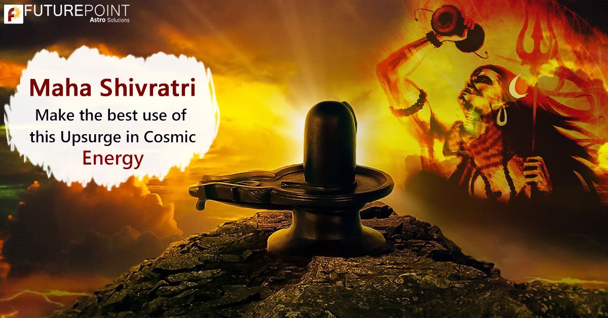 Maha Shivratri- Make the best use of this Upsurge in Cosmic Energy