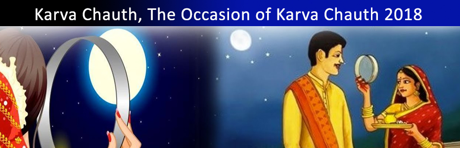 Karva Chauth, The Occasion of Karva Chauth 2018