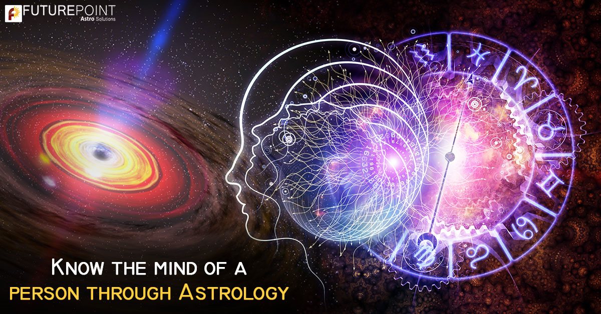 Know the mind of a person through Astrology