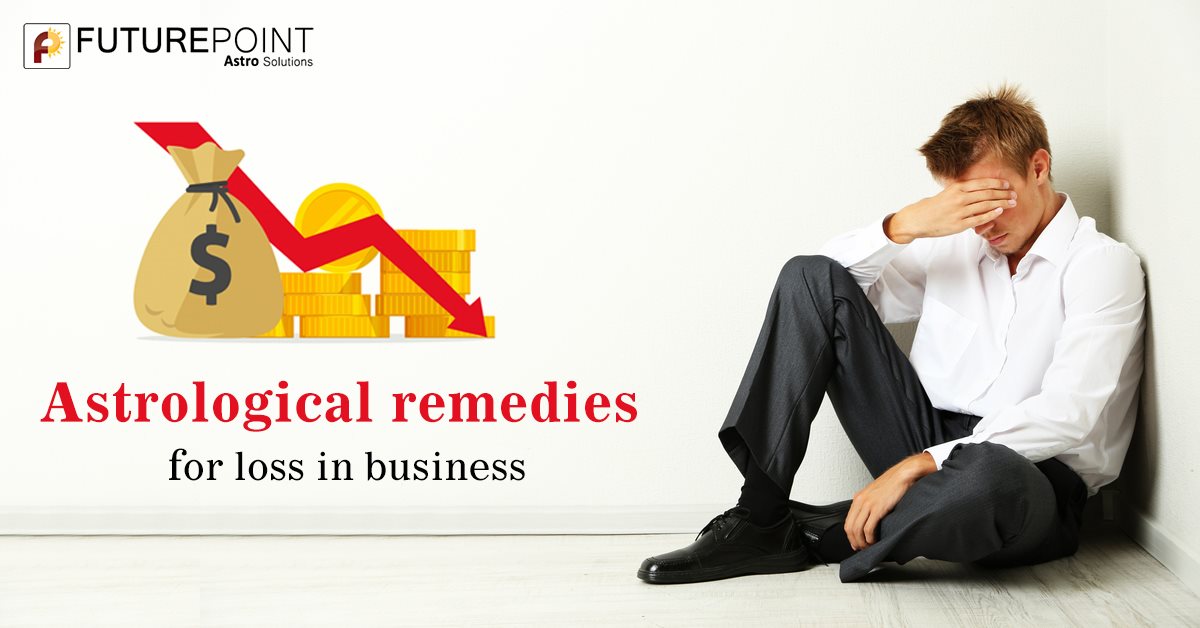 Astrological remedies for loss in business