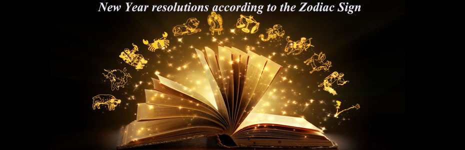 New Year resolutions according to the Zodiac Sign.