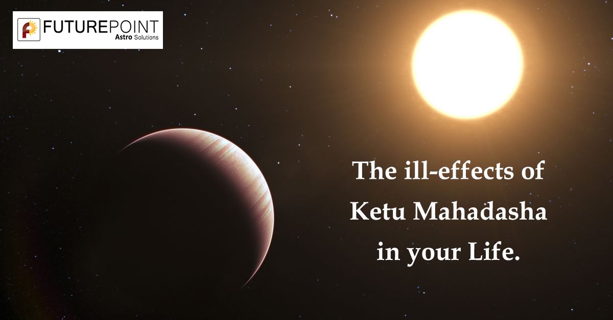 The ill-effects of Ketu Mahadasha in your Life.