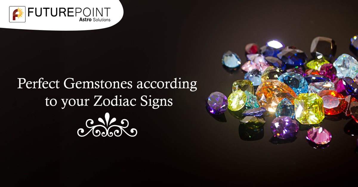 Perfect Gemstones according to your Zodiac Signs