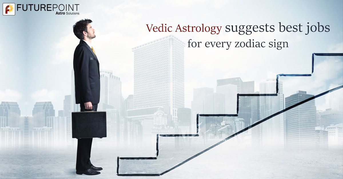 Vedic Astrology suggests best jobs for every zodiac sign