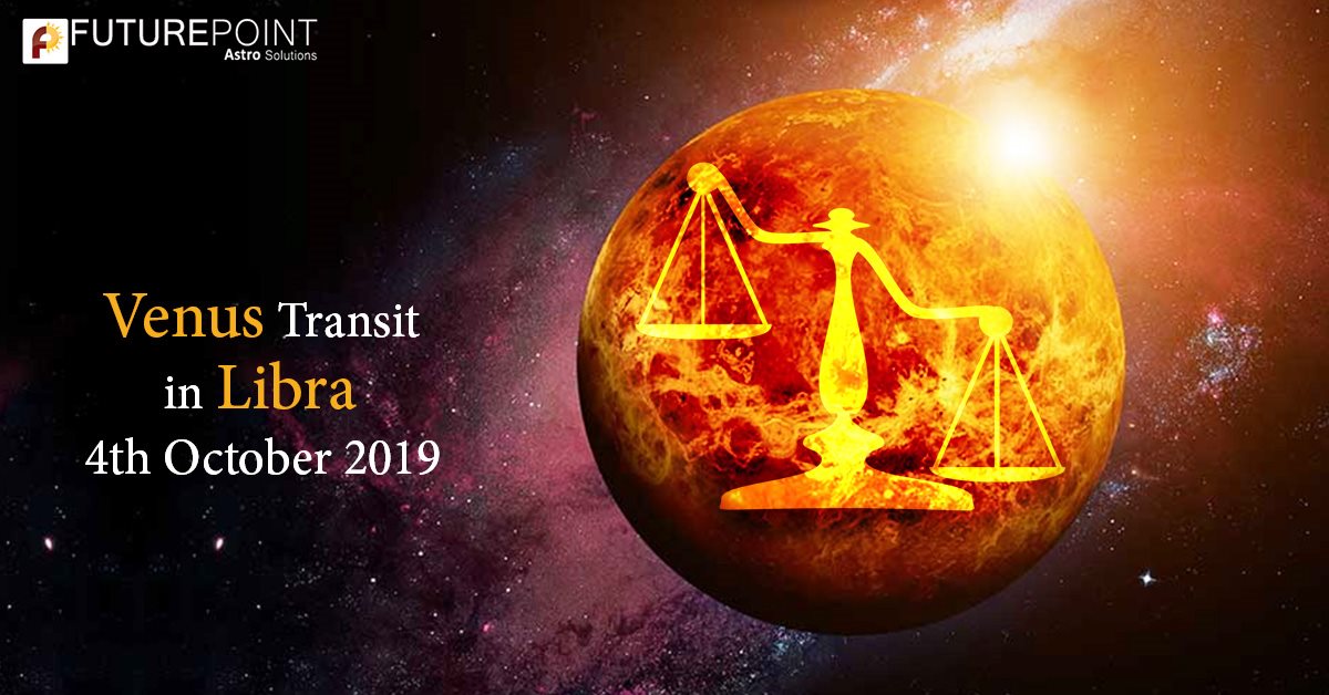 Venus Transit in Libra- 4th October 2019