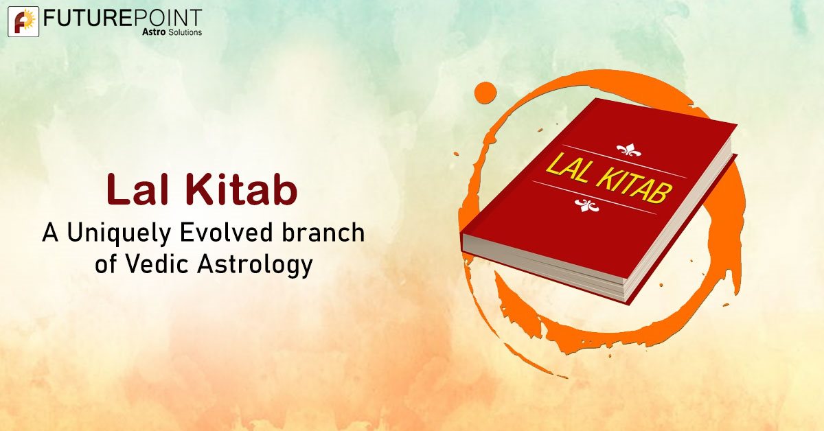 Lal Kitab- A Uniquely Evolved branch of Vedic Astrology