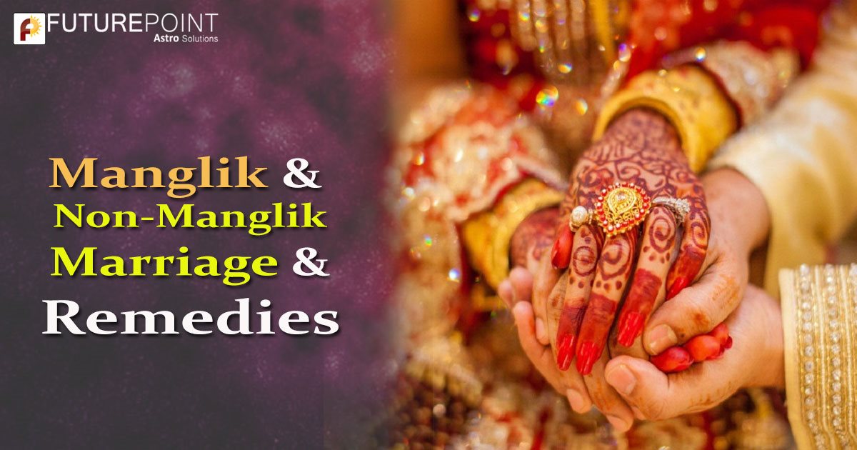 Manglik & Non - Manglik Marriage & Remedies