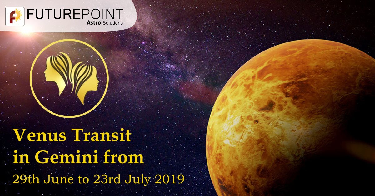 Venus Transit in Gemini from 29th June to 23rd July 2019