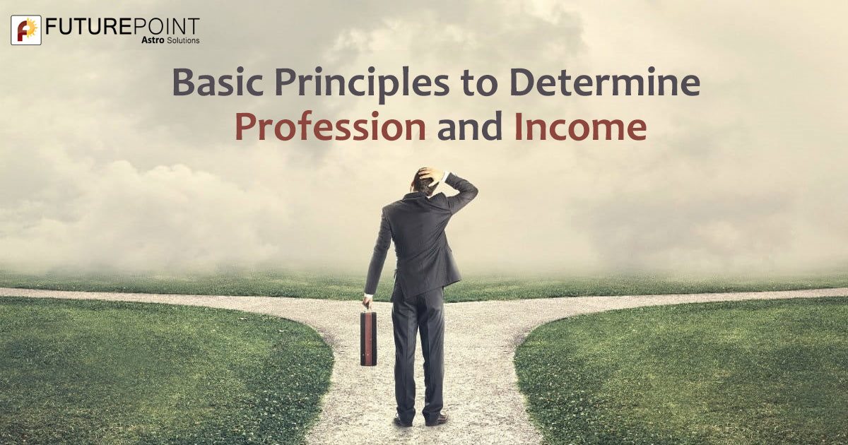 Basic Principles to Determine Profession and Income