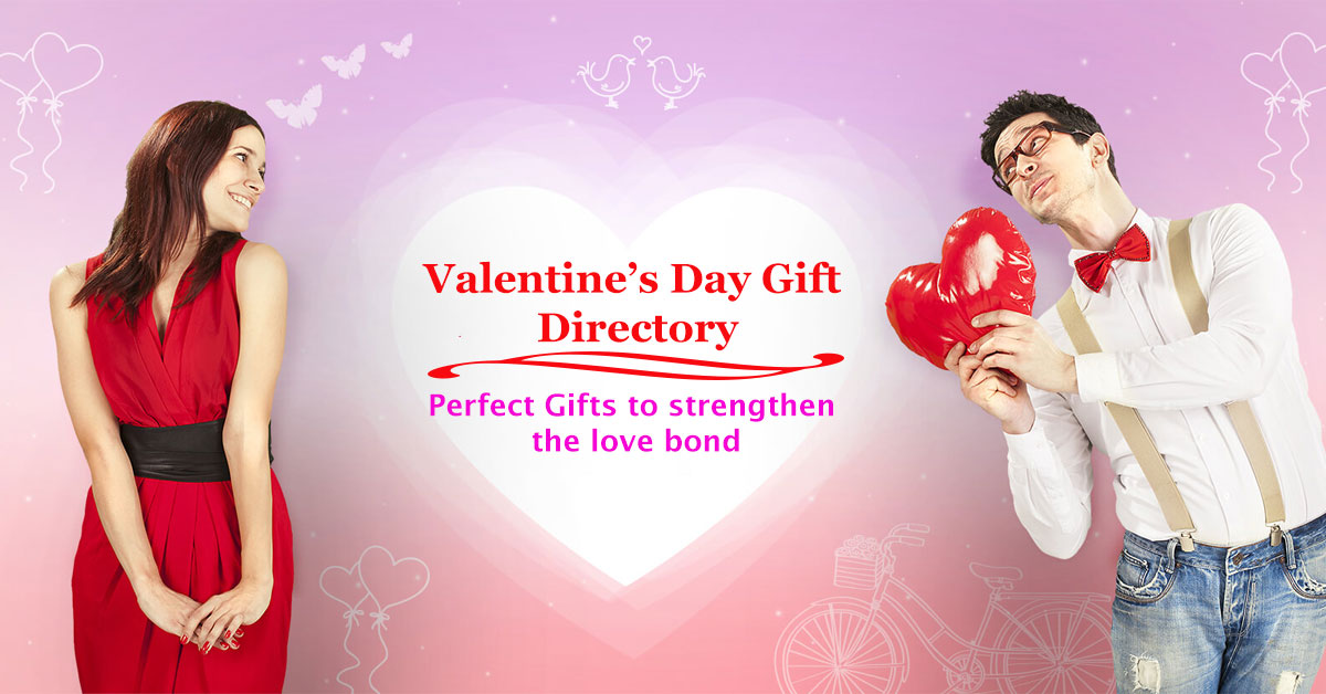 Valentine’s Day Gift Directory : Perfect Gifts to strengthen the love bond!