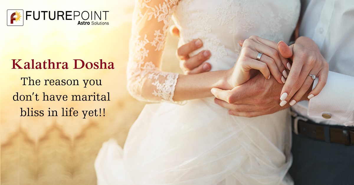 Kalathra Dosha: The reason you don’t have marital bliss in life yet!!