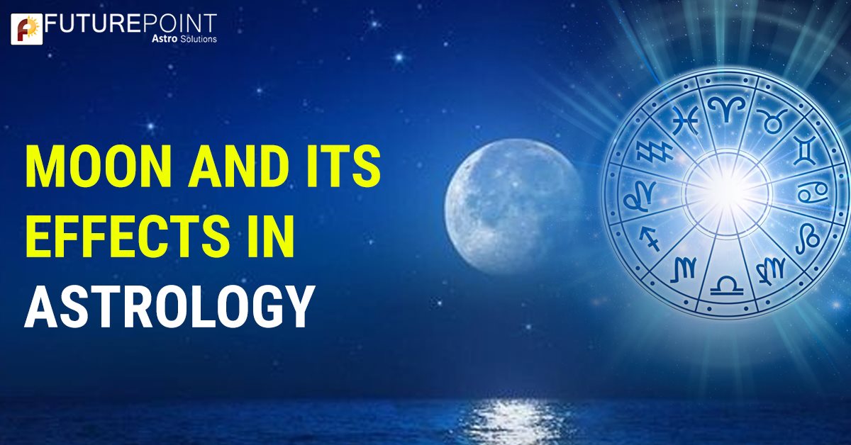 Effects of Moon in Vedic Astrology